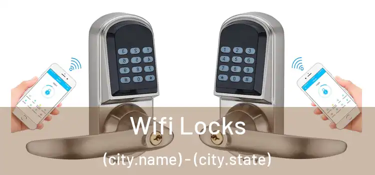  Wifi Locks (city.name) - (city.state)